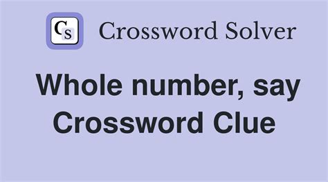 whole number crossword clue|on the whole 7 letters.